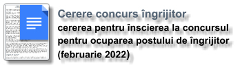Cerere concurs îngrijitor cererea pentru înscierea la concursul  pentru ocuparea postului de îngrijitor  (februarie 2022)