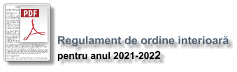 Regulament de ordine interioară pentru anul 2021-2022