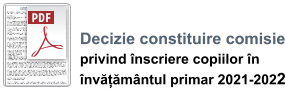 Decizie constituire comisie privind înscriere copiilor în  învățământul primar 2021-2022