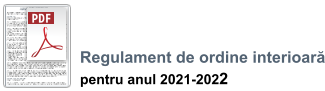 Regulament de ordine interioară pentru anul 2021-2022
