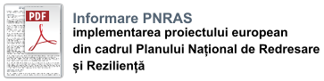 Informare PNRAS implementarea proiectului european  din cadrul Planului Național de Redresare  și Reziliență