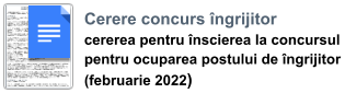 Cerere concurs îngrijitor cererea pentru înscierea la concursul  pentru ocuparea postului de îngrijitor  (februarie 2022)