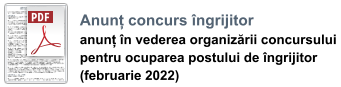 Anunț concurs îngrijitor anunț în vederea organizării concursului  pentru ocuparea postului de îngrijitor  (februarie 2022)