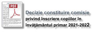 Decizie constituire comisie privind înscriere copiilor în  învățământul primar 2021-2022