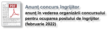 Anunț concurs îngrijitor anunț în vederea organizării concursului  pentru ocuparea postului de îngrijitor  (februarie 2022)