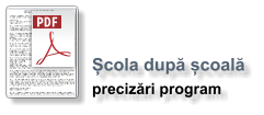 Școla după școală  precizări program