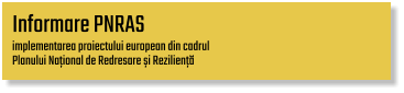 Informare PNRAS implementarea proiectului european din cadrul  Planului Național de Redresare și Reziliență